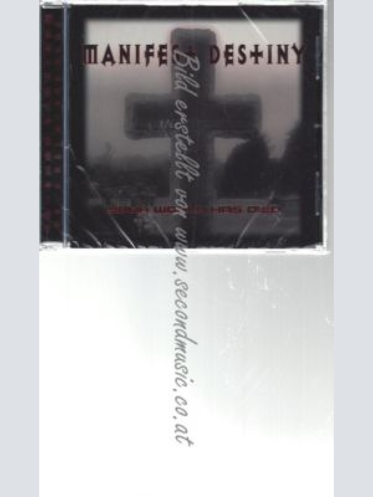 CD--MANIFEST DESTINY--    YOUR WORLD HAS DIED