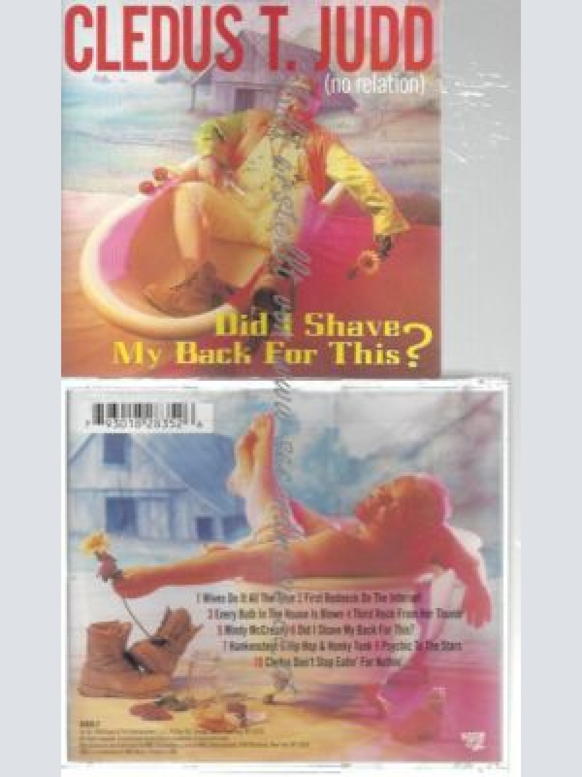 CD--CLEDUS T. JUDD--    DID I SHAVE MY BACK FOR THIS