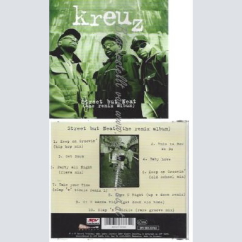 CD--THE REMIX ALBUM    / JOSIE KREUZER UND KREUZ--    STREET BUT NEAT