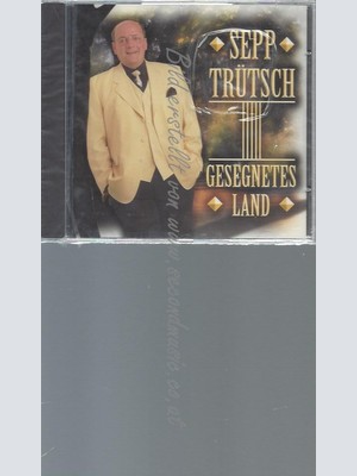 CD--TRUETSCH,SEPP--GESEGNETES LAND