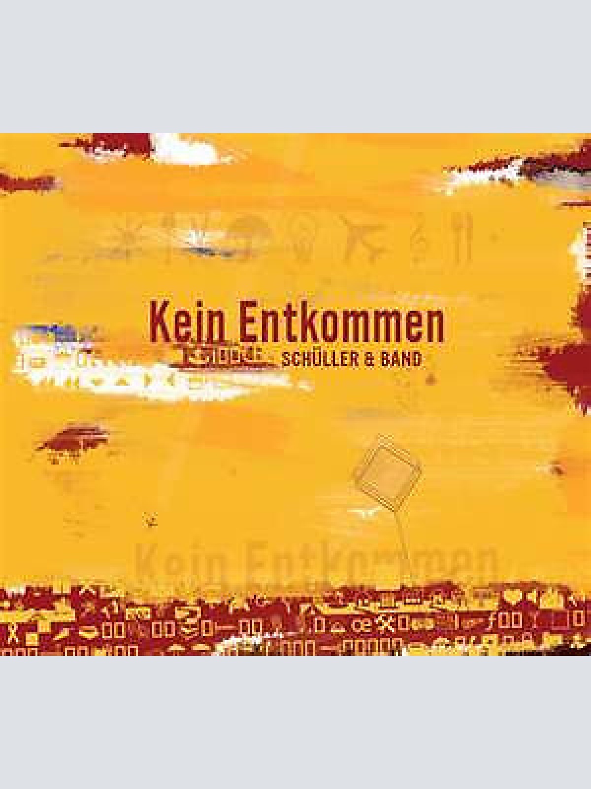 CD, Album Schüller & Band - Kein Entkommen