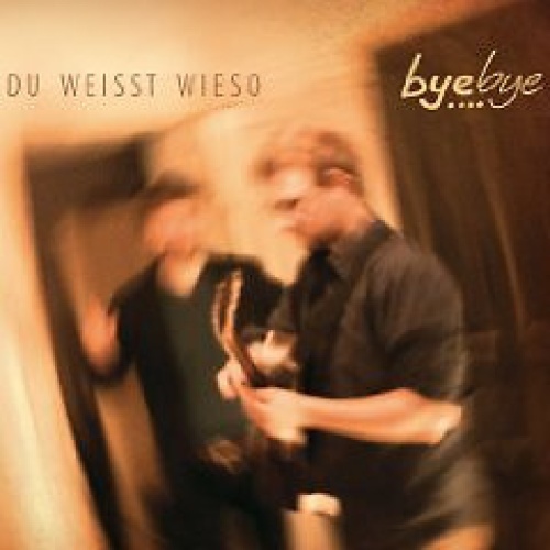 CD, Album Byebye - Du Weisst Wieso