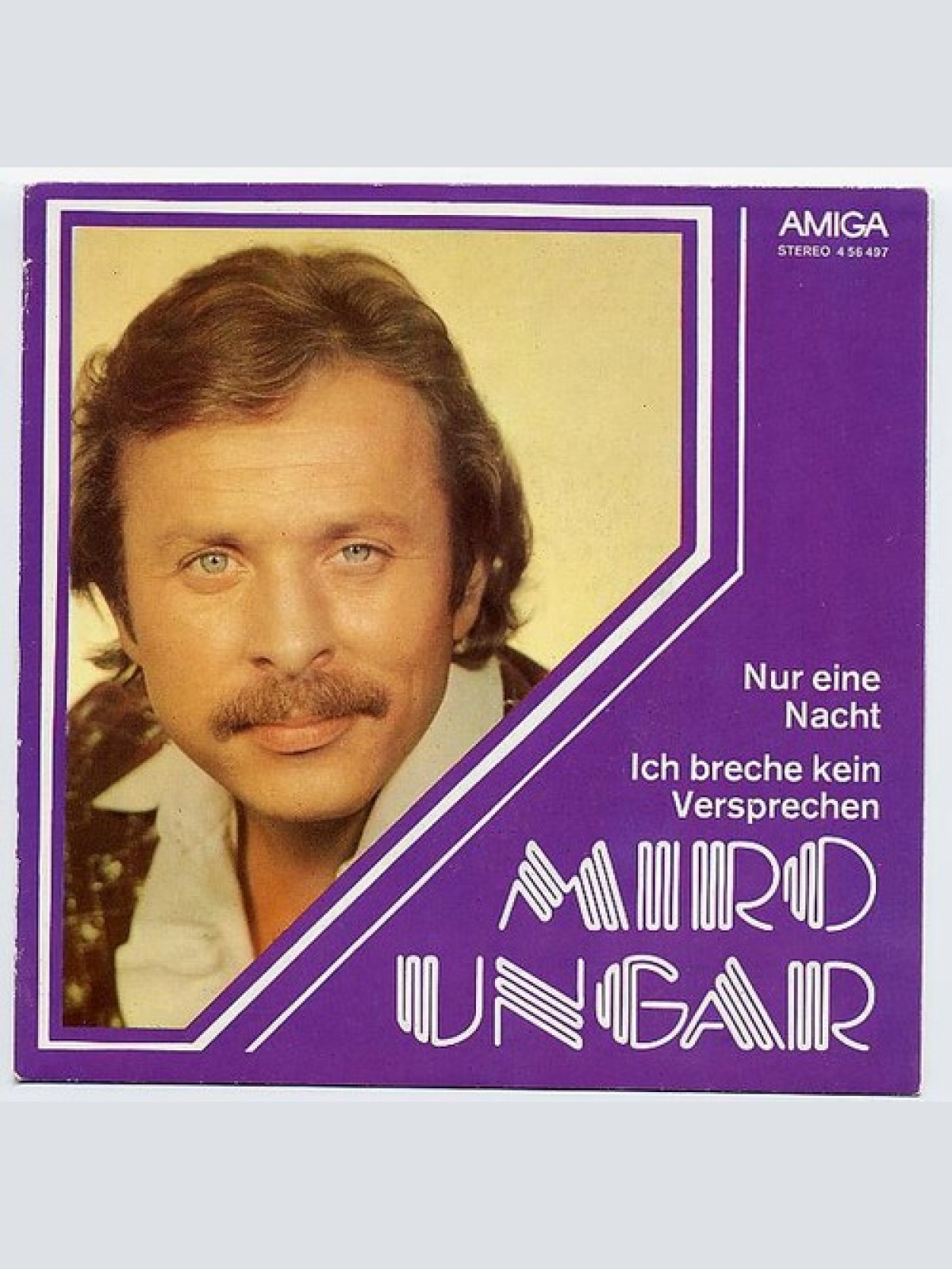 7", Single Miro Ungar - Nur Eine Nacht / Ich Breche Kein Versprechen