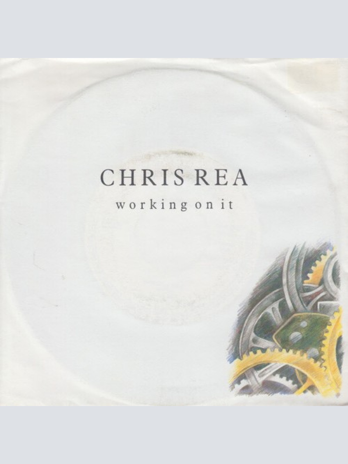 7", Single Chris Rea - Working On It