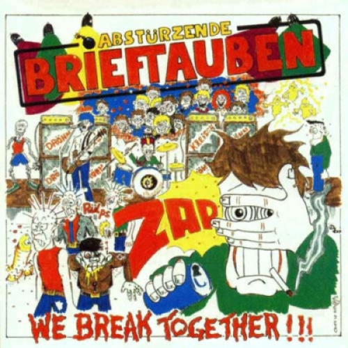 CD, Album Abstürzende Brieftauben - We Break Together !!!