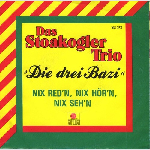 7", Single Das Stoakogler Trio* - Die Drei Bazi