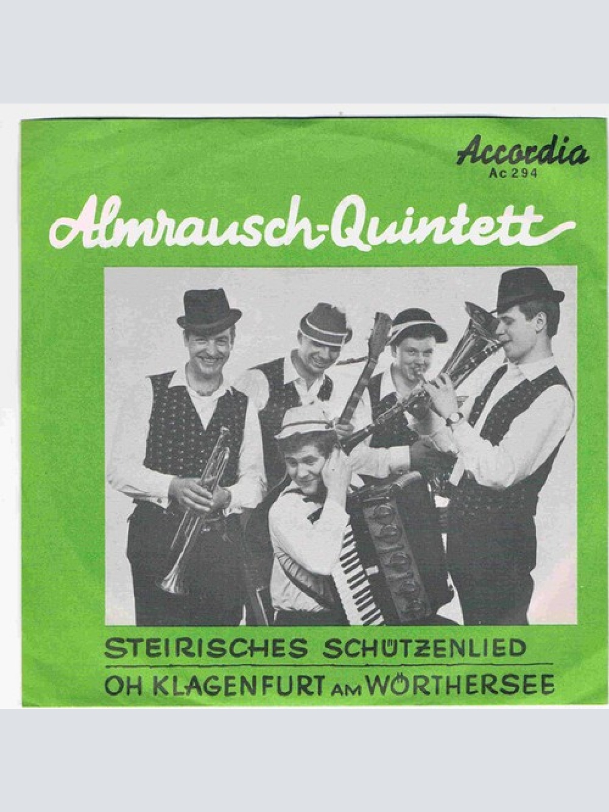 7", Single Almrausch-Quintett - Steirisches Schützenlied / Oh Klagenfurt Am W...