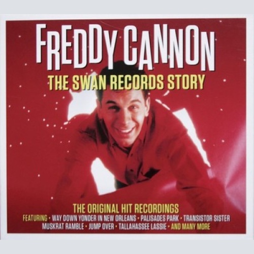 2xCD, Album, Comp Freddy Cannon - The Swan Records Story