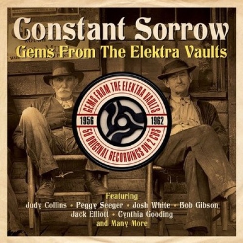 2xCD, Comp Various - Constant Sorrow (Gems From The Elektra Vaults)