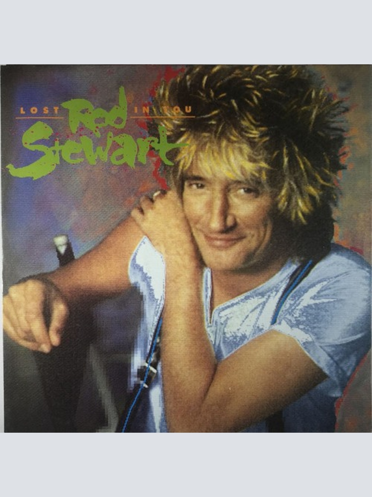 7", Single Rod Stewart - Lost In You