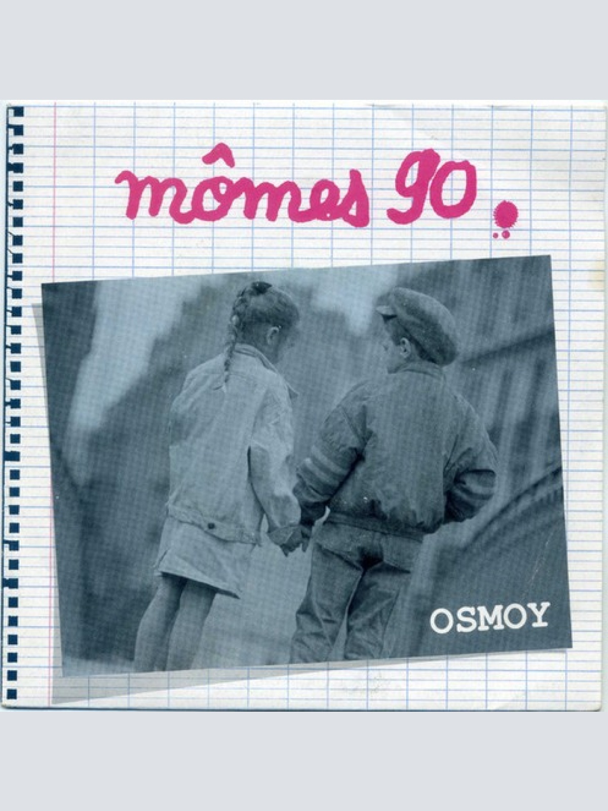 7", Single Osmoy - Mômes 90