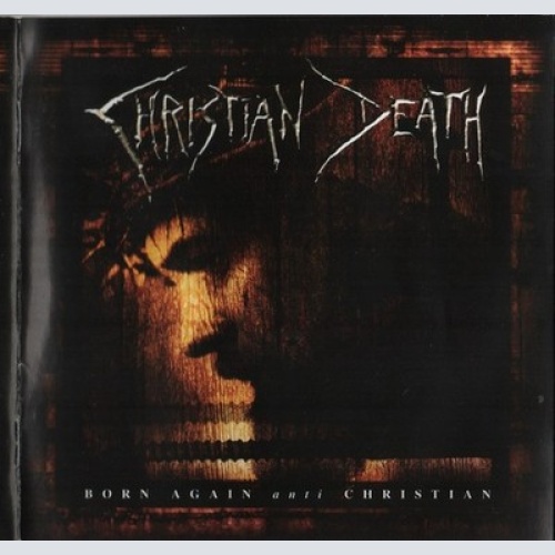 CD, Album Christian Death - Born Again Anti Christian