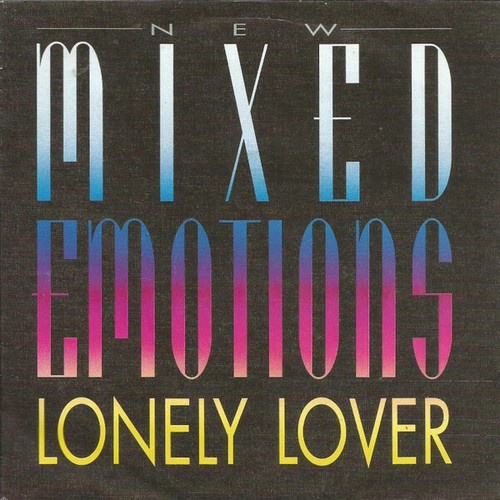7" New Mixed Emotions - Lonely Lover