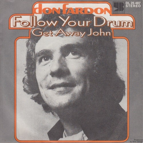 7", Single, Promo Don Fardon - Follow Your Drum