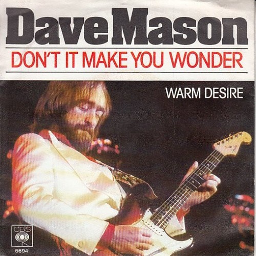 7", Single, Promo Dave Mason - Don't It Make You Wonder