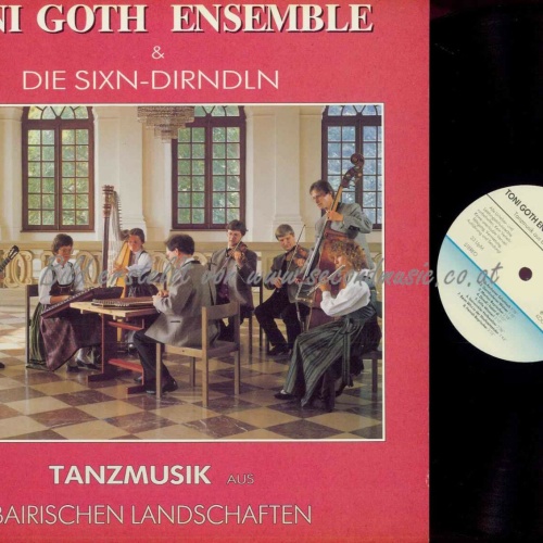 LP--Toni Goth Ensemble & Die Sixn-Dirndln – Tanzmusik Aus Bairischen Lan/ NM