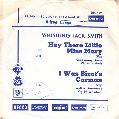7", Single, Promo Whistling Jack Smith - Hey There, Little Miss Mary