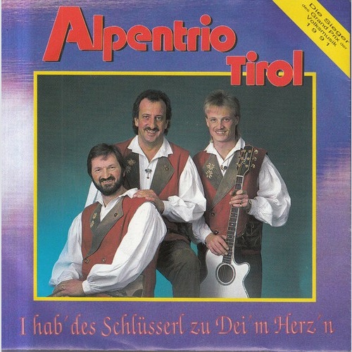 7", Single Alpentrio Tirol - I Hab' Des Schlüsserl Zu Dei'm Herz'n