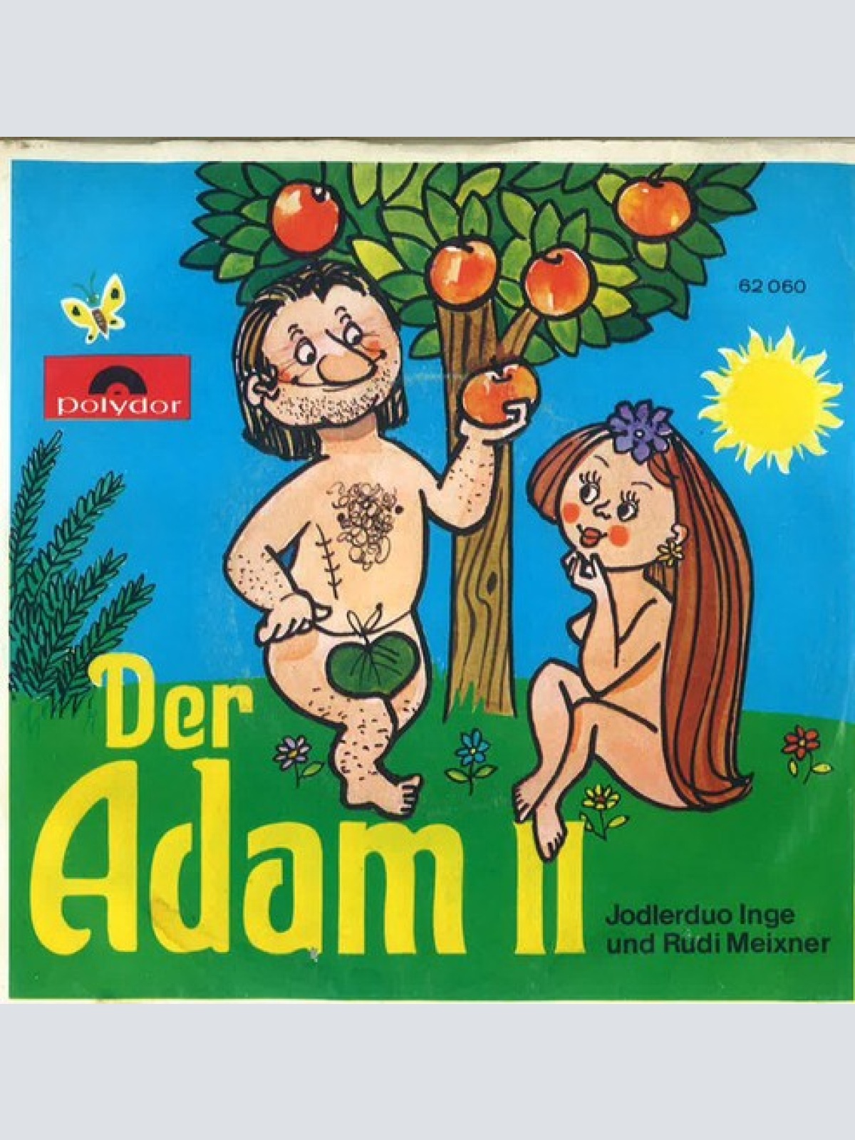 7", Single, Mono Jodlerduo Rudi Und Inge Meixner* - Der Adam II