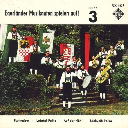 7", EP Egerländer Musikanten* - Egerländer Musikanten Spielen Auf! Folge 3