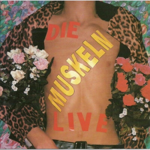 CD, Album Die Muskeln* - Die Muskeln Live
