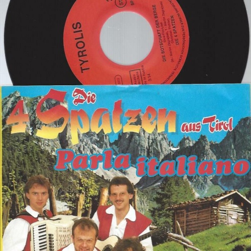7" Die 4 Spatzen Aus Tirol – Parla Italiano