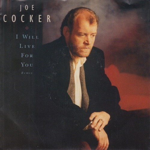 7", Single Joe Cocker - I Will Live For You (Remix)