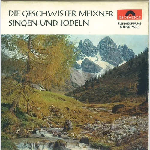 7", EP Inge Und Rudi Meixner* Und Die Bauernbuam - Die Geschwister Meixner Si...