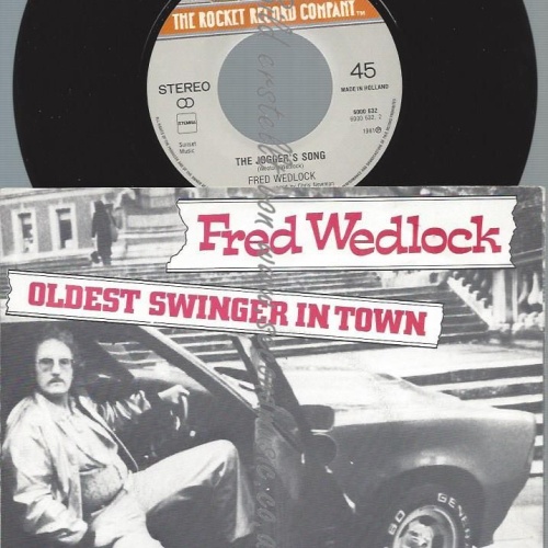 7"   Fred Wedlock – Oldest Swinger In Town