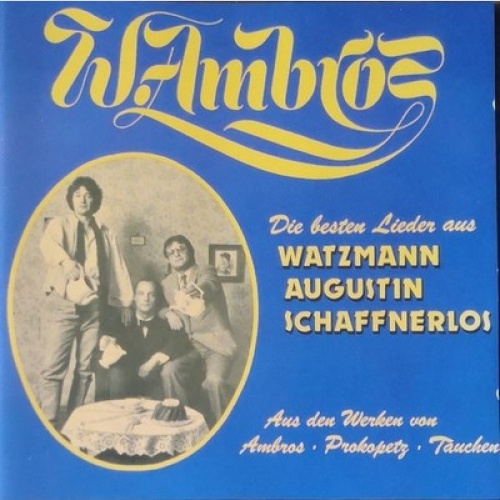 CD, Comp Wolfgang Ambros - Die Besten Lieder Aus Watzmann, Augustin, Schaffne...