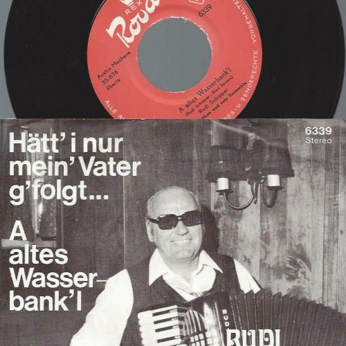 7" Rudi Schipper – Hätt' I Nur Mein' Vater G'folgt