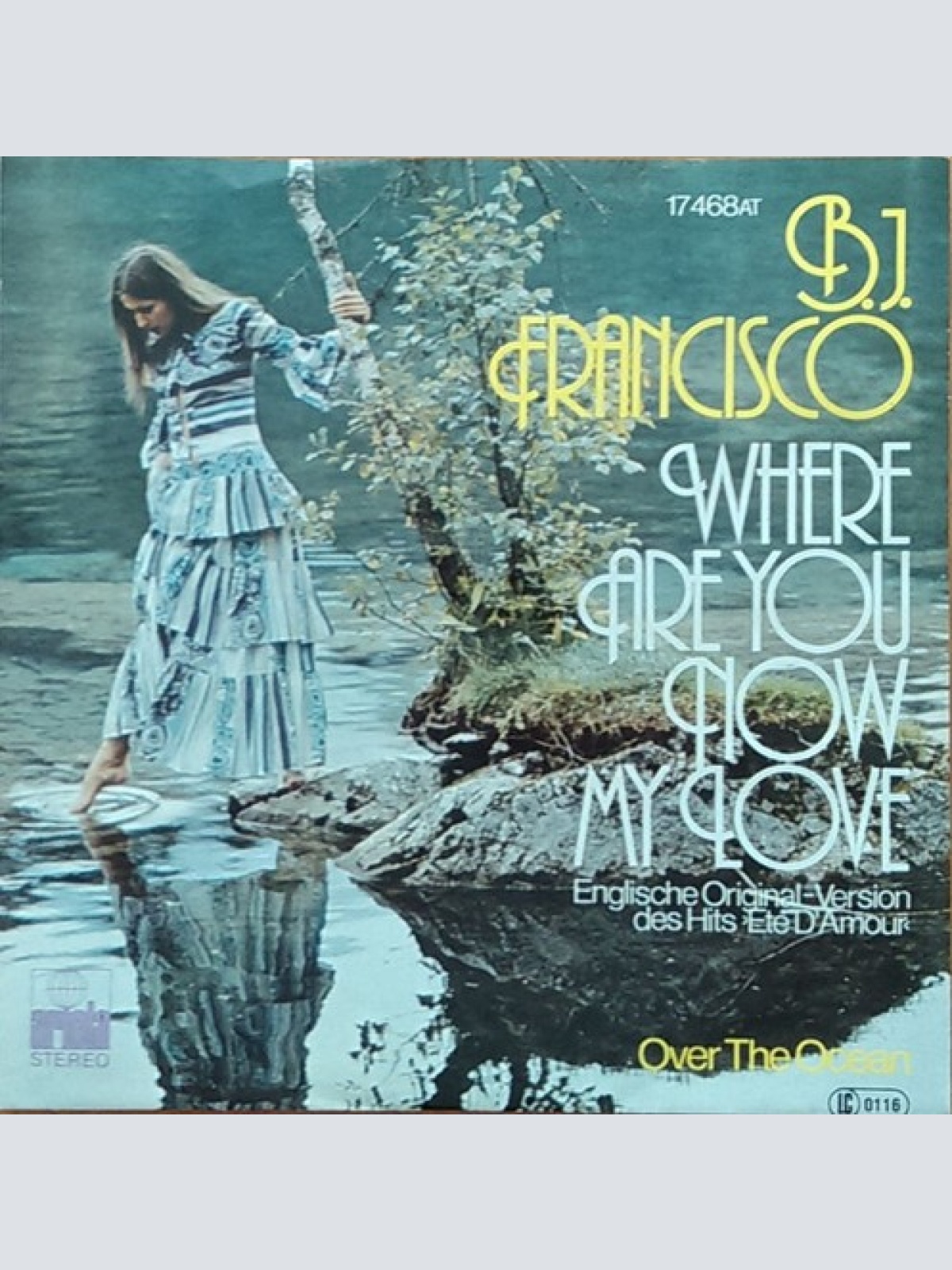 7", Single B.J. Francisco - Where Are You Now My Love / Over The Ocean