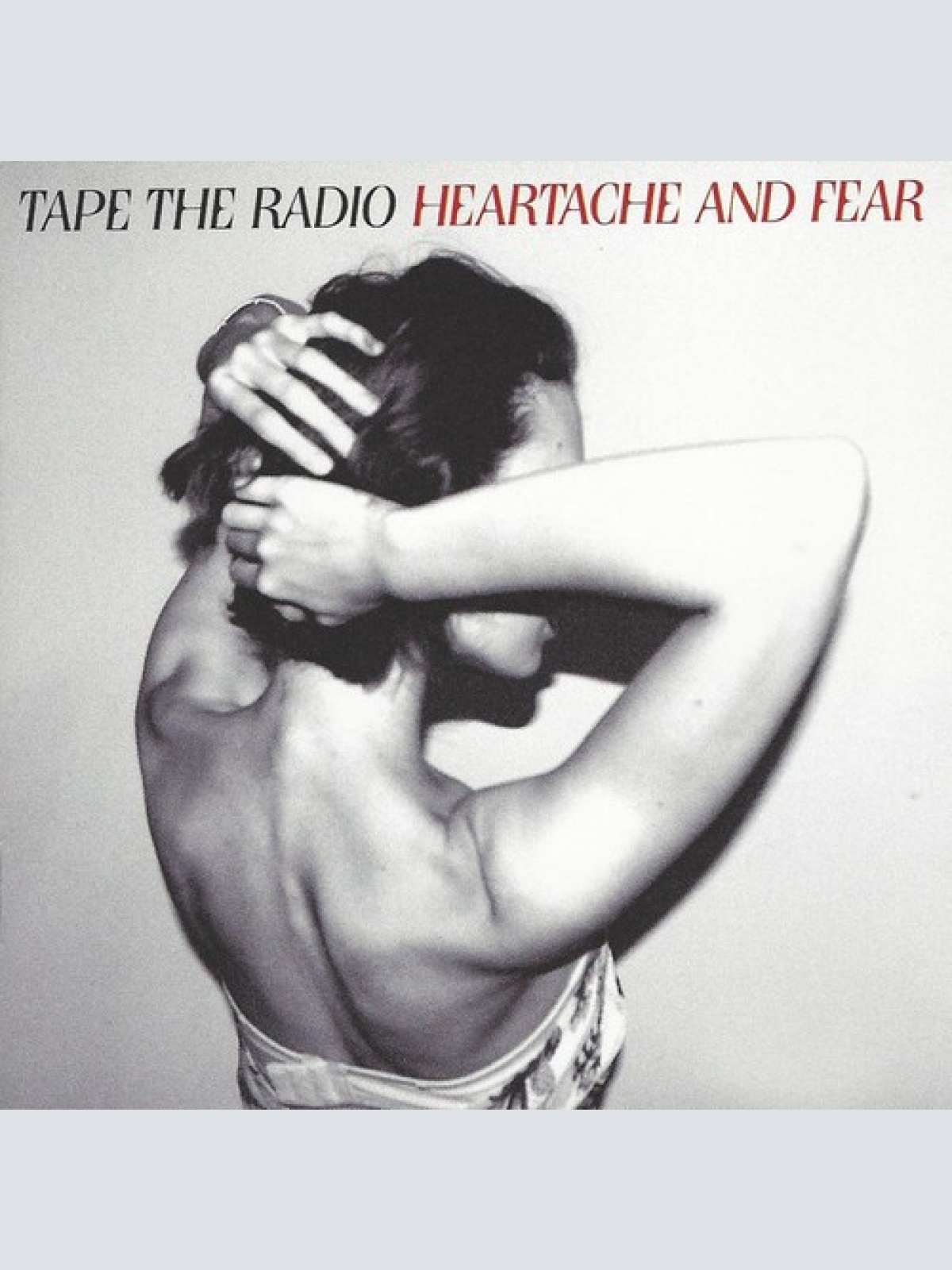 CD, Album Tape The Radio* - Heartache And Fear