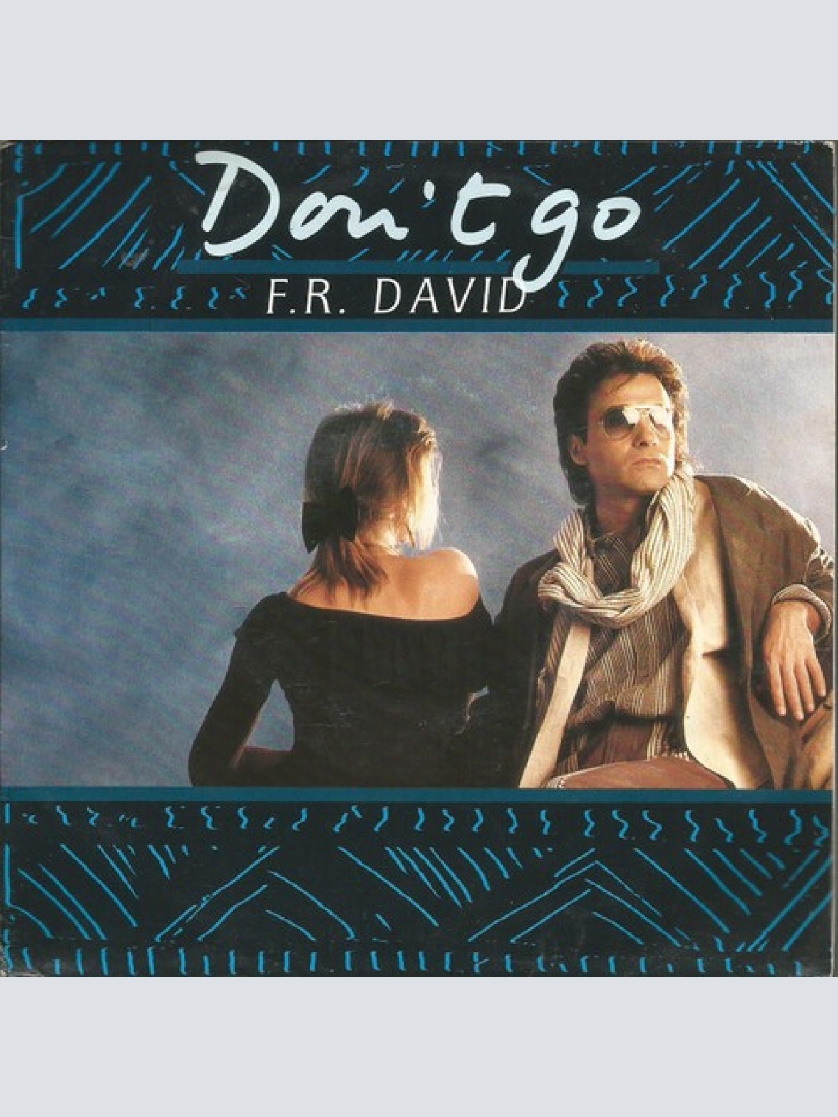7", Single F.R. David - Don't Go