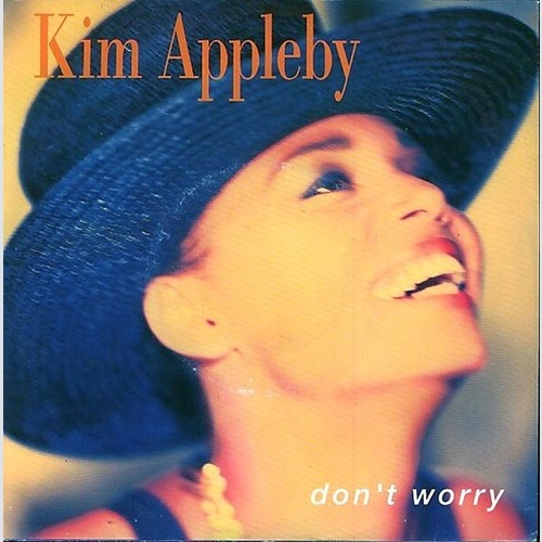 7", Single Kim Appleby - Don't Worry