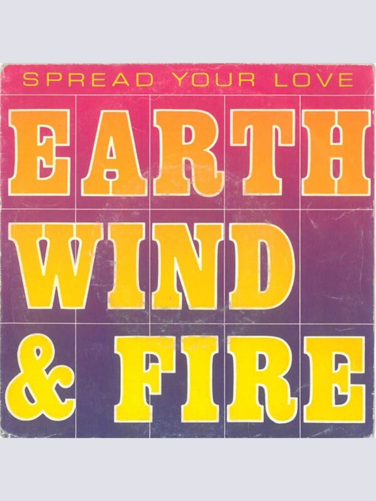 7" Earth, Wind & Fire - Spread Your Love
