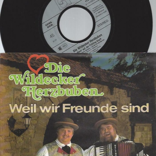 7" Die Wildecker Herzbuben – Weil Wir Freunde Sind