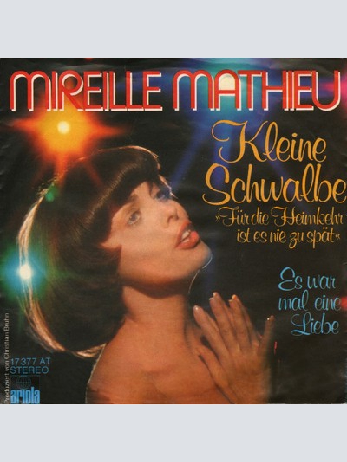 7", Single Mireille Mathieu - Kleine Schwalbe (Für Die Heimkehr Ist Es Nie Zu...