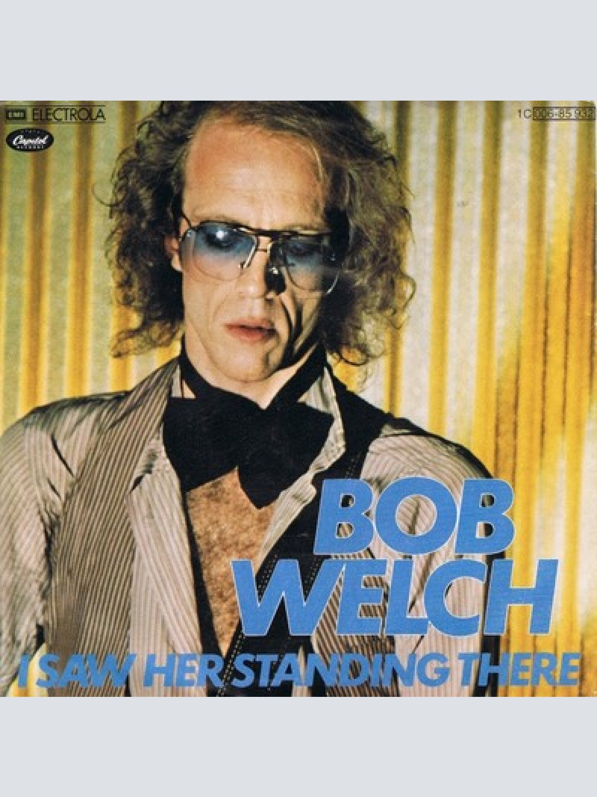 7", Single Bob Welch - I Saw Her Standing There