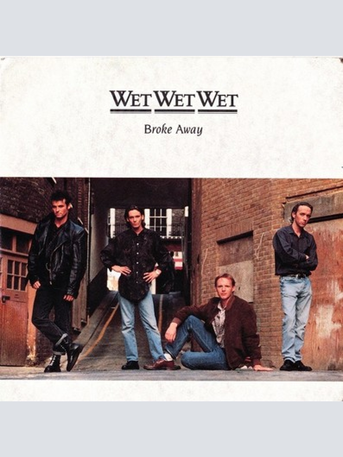 7", Single Wet Wet Wet - Broke Away