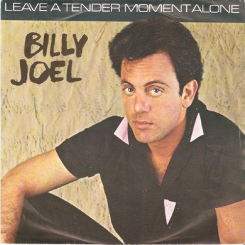 7", Single Billy Joel - Leave A Tender Moment Alone