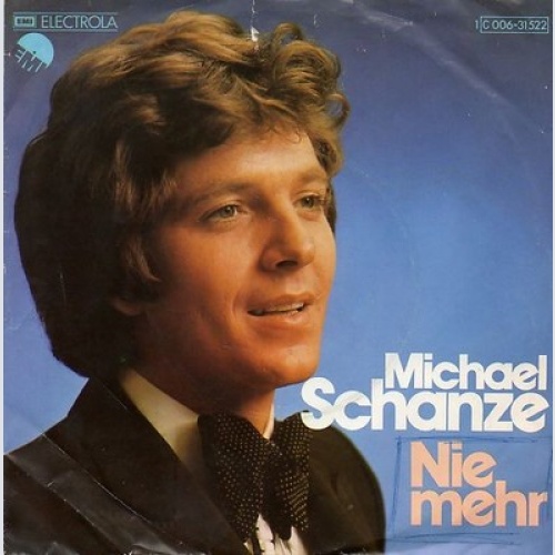 7", Single Michael Schanze - Nie Mehr