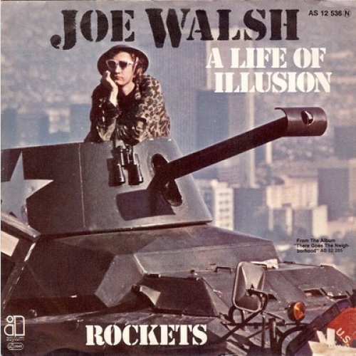 7", Single Joe Walsh - A Life Of Illusion / Rockets