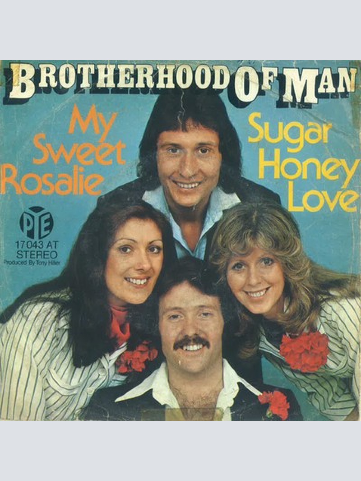 7", Single Brotherhood Of Man - My Sweet Rosalie / Sugar Honey Love