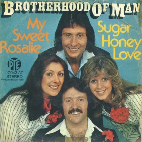 7", Single Brotherhood Of Man - My Sweet Rosalie / Sugar Honey Love