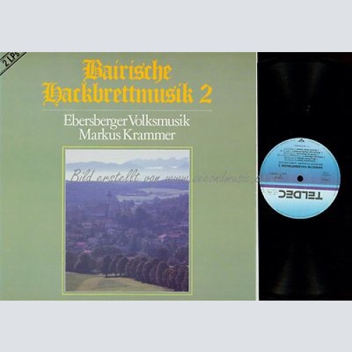 LP--BAIRISCHE HACKBRETTMUSIK 2--EBERSBERGER VOLKSMUSIK MARKUS KRAMMER