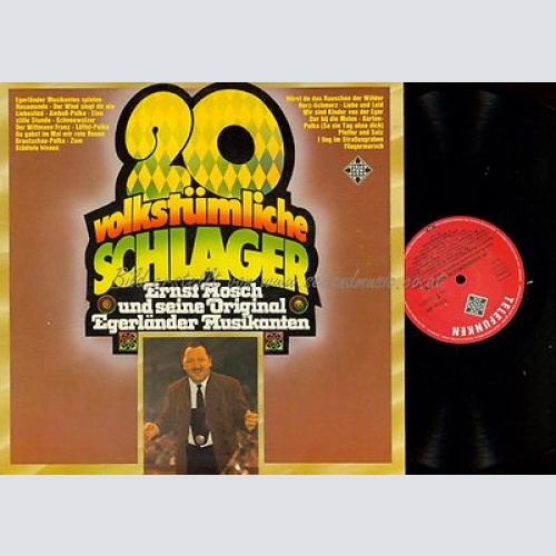 LP--ERNST MOSCH 20 VOLKSTÜMLICHE SCHLAGER