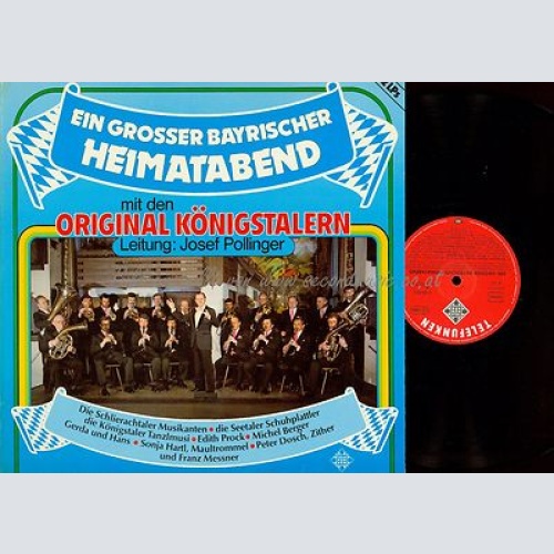 LP--EIN GROSSER BAYRISCHER HEIMATABEND MIT DEN ORIG KÖNIGSTALERN --JOSEF POLLING