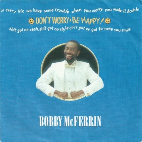 7", Single Bobby McFerrin - Don't Worry - Be Happy!