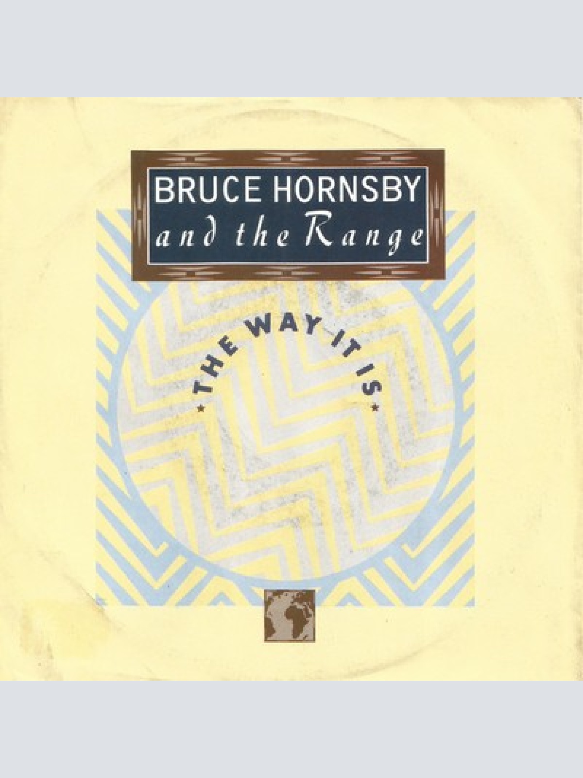 7", Single Bruce Hornsby And The Range - The Way It Is